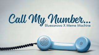 Call My Number (Official Lyric Video) - Bluesanova | Meme Machine | Kanjian Music | Jie Yin: Zhe