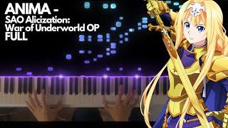 [FULL] ANIMA - Sword Art Online Alicization: War of Underworld Part 2 OP (Piano)