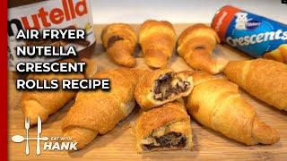Air Fryer Nutella Crescent Rolls Recipe