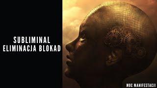 Eliminacja blokad - subliminal | thunder