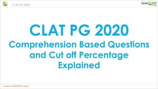 clat pg 2020 cut off percent and comprehension based questions explained