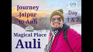 Journey to Auli (Uttarakhand) from Jaipur by Rakesh Jangid