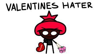 Valentine's Day Haters Be Like