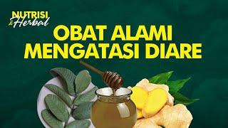 Manjur! Obat Alami Menyetop Diare Secara Cepat dan Aman | Nutrisi & Herbal #7