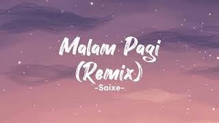 Malam Pagi (Remix) - Saixe | Lirik Lagu