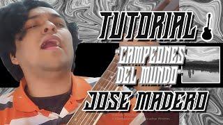 Tutorial de Campeones del Mundo (José Madero)