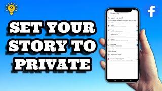 How to Set Your Facebook Story to Private | Social Tech Insider