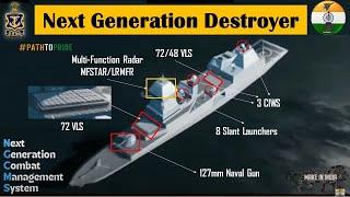 Project 18  Indian Navy's Next Generation Destroyer NGD with 128 VLS & Ballistic Missile Defence