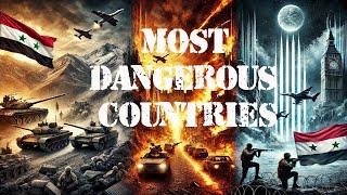 2024's MOST DANGEROUS Countries to AVOID at All Costs