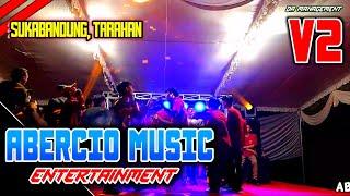 NEW ABERCIO MUSIC ENTERTAINMENT LIVE TARAHAN V2 ARR DINDA ACIL VJ YUDA BAGASKARA FT KIKI EENG