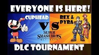 EVERYONE IS HERE DLC TOURNAMENT EP.10 (CupHead vs Rex & Pyra) Smash Bros Ultimate