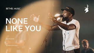 None Like You - Dante Bowe | Moment