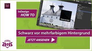 Schwarze Fläche vor mehrfarbigem Hintergrund – InDesign HOW TO