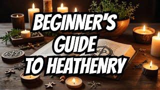 Norse Paganism for Beginners: A Comprehensive Guide to Heathenry