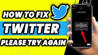 FIX: Twitter Error Occurred Please Try Again Later (EASY METHOD)