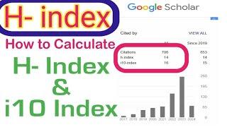 What is an h-index in research | How to Calculate h-index and i10 index | Google Scholar