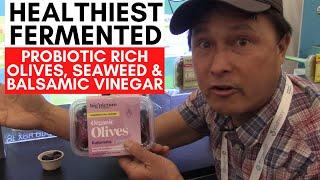 Healthiest Fermented Olives, Seaweed & Vinegar from Expo West 2022