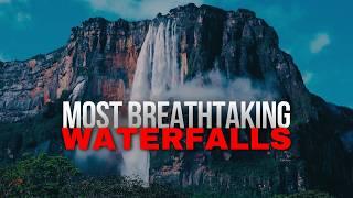  10 Most Breathtaking Waterfalls! You MUST See! 