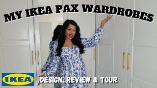 MY IKEA PAX WARDROBES! | DESIGN PLANNING, REVIEW & TOUR! 