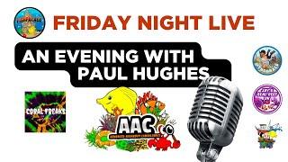 Live: An evening with Paul Hughes from AAC