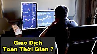 Trader Fulltime Có Sống Được Không ? | 5 Sai Lầm Chết Người Của Trader