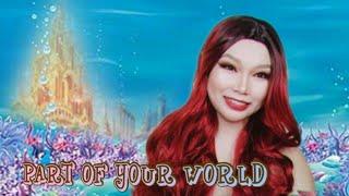 PART OF YOUR WORLD cover song by Joanna Balanza