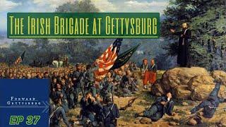 The Irish Brigade at Gettysburg