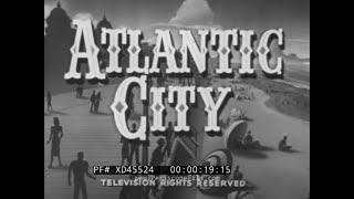 “ ATLANTIC CITY ” 1951 CASTLE FILMS TRAVELOGUE - BOARDWALK, MISS AMERICA PARADE, RACE TRACK XD45524