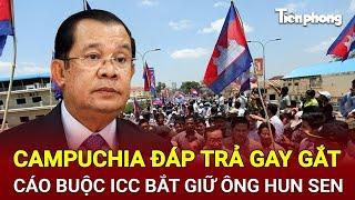 Tin thế giới: Campuchia đáp trả gay gắt cáo buộc ICC bắt giữ ông Hun Sen