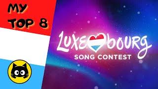  Luxembourg Song Contest 2024 · MY TOP 8 · Eurogatito