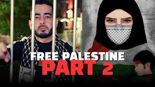 Ambassador - Free Palestine Part 2 (Edited Version)