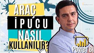 Power BI ile Araç İpucu Nasıl Kullanılır?