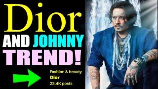 Johnny Depp and DIOR TREND!