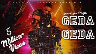 Raftaar New Song | Geda Geda (Full Video) Shabbir Khan Ft Raftaar | Raftaar Rap Songs 2022