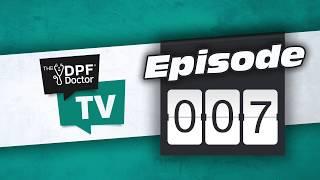 The DPF Doctor TV 007