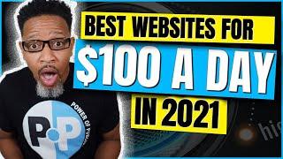 Best Websites To Make Money - $100 A Day In 2021