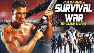 Van Damme In SURVIVAL WAR - Hollywood Movie | Deborah Richter | Superhit Sci Fi Action English Movie