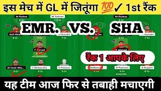 EMR VS SHA Dream 11 prediction, EMR VS SHA Dream 11 team today, EMR VS SHA