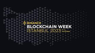 Binance Blockchain Week 2023 - Istanbul