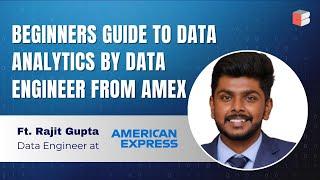 Beginners Guide to Data Analytics | Ft. Rajit Gupta - Data Engineer @Amex | Coding Blocks