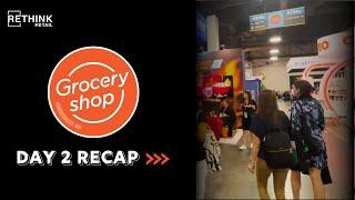 RETHINK Retail at Groceryshop 2023: Day 2 Event Recap