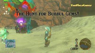 The Hunt for Bubbul Gems! : Zelda Tears of The Kingdom.