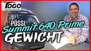  WAS WIEGT EIN PÖSSL SUMMIT 640 PRIME  Wir prüfen das Gewicht | 2020 | TOGO REISEMOBILE