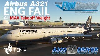 Fenix A321: Engine Failure at Maximum Takeoff Weight | Real Airbus Pilot