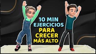 EJERCICIOS PARA NIÑOS - 10 MINUTOS PARA CRECER MÁS ALTO