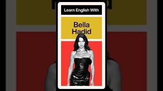 Learn English With Bella Hadid