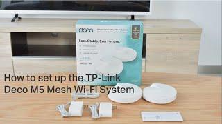 How to set up the TP-Link Deco M5 Mesh Wi-Fi System