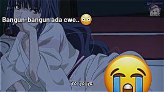 Bangun turu tiba-tiba ada cwe, haha.. 