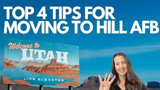 TOP 4 TIPS FOR MOVING TO HILL AFB