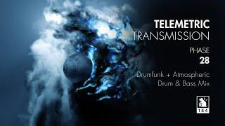 Telemetric Transmission | Phase 28 | Drumfunk + Atmospheric Drum & Bass Mix